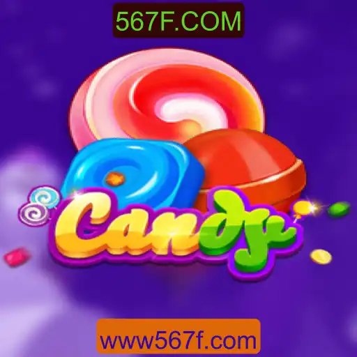 Explorando o Mundo do Jogo Candy e a Plataforma 567F.COM